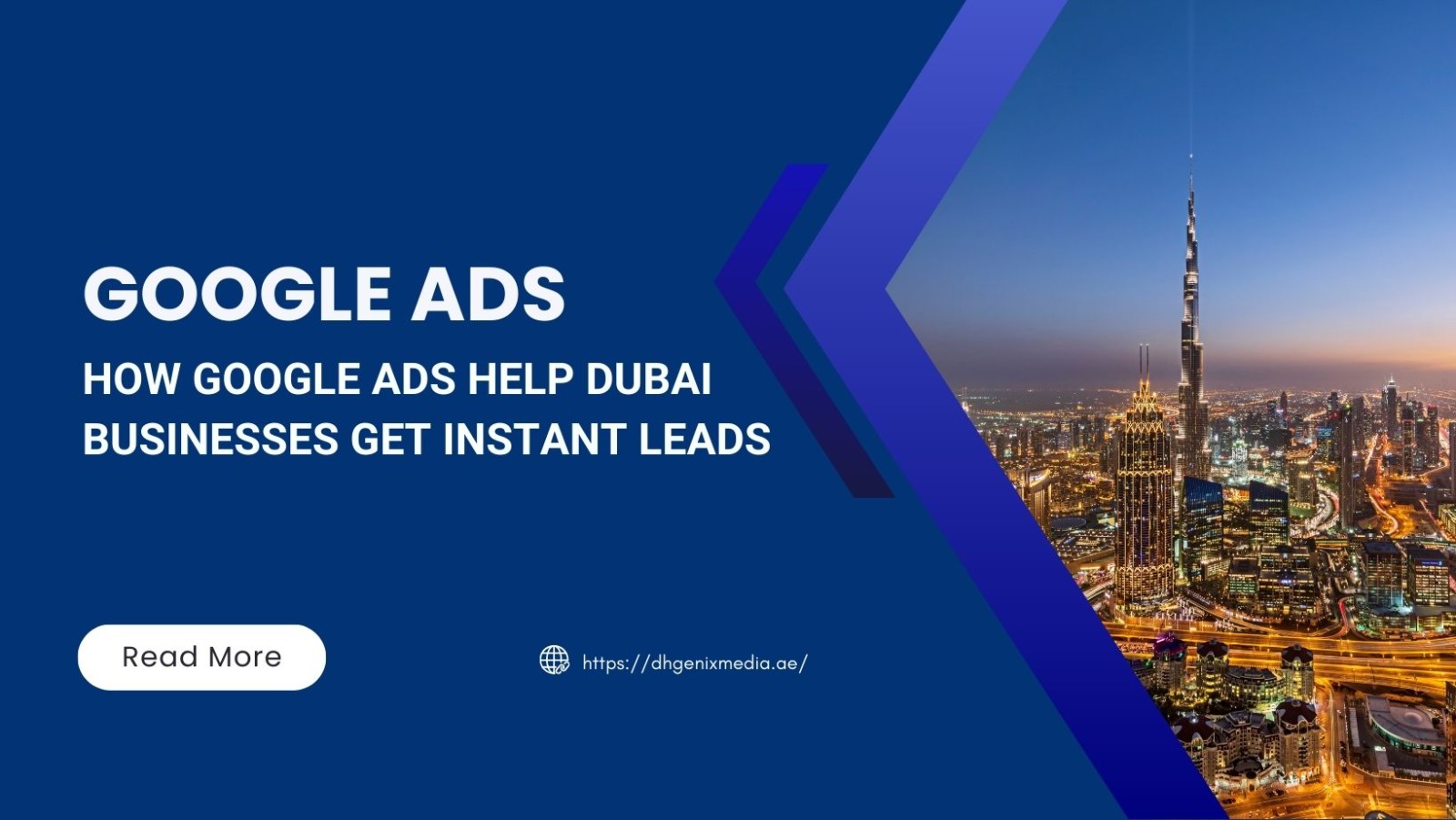How Google Ads Help Dubai Businesses Get Instant Leads